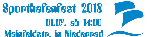 :.. Sporthafenfest 2018 +++ Eine Initiative der Niederräder Wassersportvereine ..: